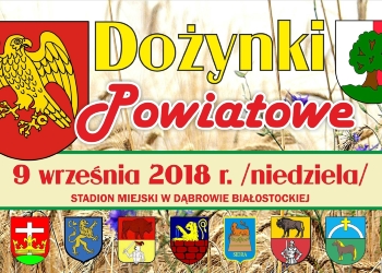 Zapraszamy na Dożynki Powiatowe!