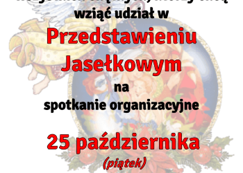 Spotkanie organizacyjne w związku z Przedstawieniem Jasełkowym